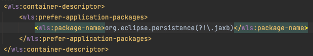 <wls:container-descriptor><wls:prefer-application-packages><wls:package-name>org.eclipse.persistence(?!\.jaxb)</wls:package-name></wls:prefer-application-packages></wls:container-descriptor>